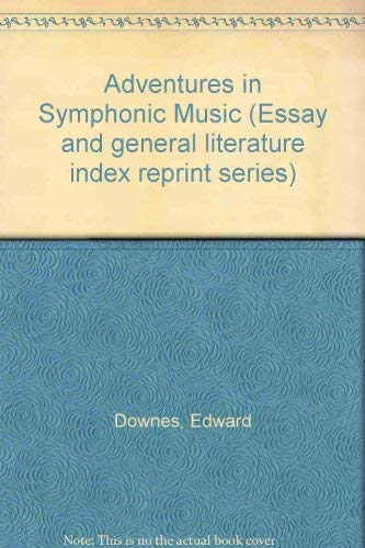 Stock image for Adventures in Symphonic Music for sale by Cronus Books