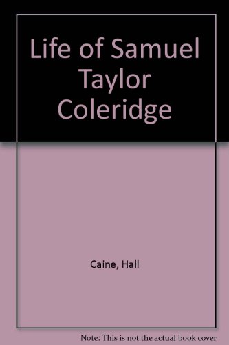 Stock image for Life of Samuel Taylor Coleridge for sale by Wonder Book