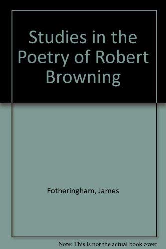 Imagen de archivo de Studies in the Poetry of Robert Browning. a la venta por Doss-Haus Books