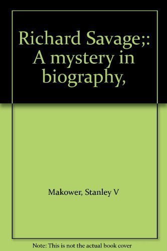 Beispielbild fr Richard Savage: A Mystery in Biography, zum Verkauf von Book Bear