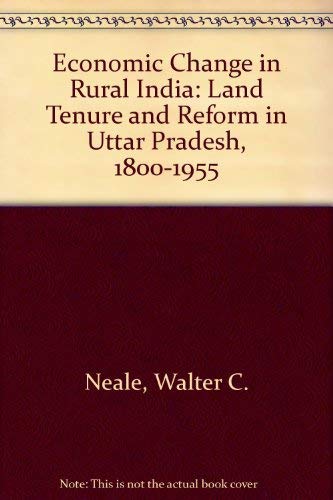 Beispielbild fr Economic Change in Rural India: Land Tenure and Reform in Uttar Pradesh, 1800-1955, zum Verkauf von ThriftBooks-Atlanta