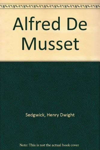 9780804617383: Alfred de Musset, 1810-1857