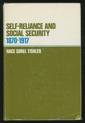 Beispielbild fr Self-Reliance and Social Security, 1870-1917 zum Verkauf von Better World Books