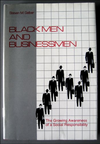 Stock image for Black Men and Businessman : The Growing Awareness of a Social Responsibility for sale by Better World Books: West