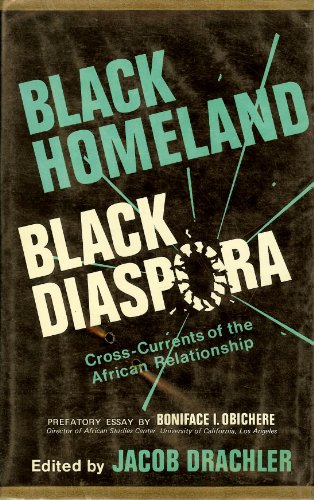 Stock image for Black Homeland - Black Diaspora : Cross Currents of the African Relationship for sale by Heartwood Books, A.B.A.A.