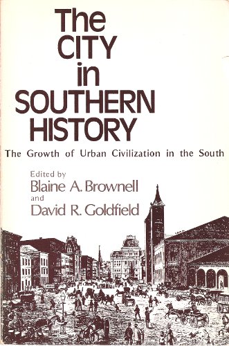 Beispielbild fr The City in southern history: The growth of urban civilization in the South (National university publications) zum Verkauf von Solr Books