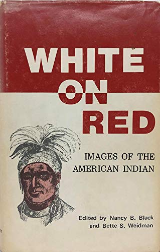 Stock image for White on Red : Images of the American Indian for sale by Better World Books: West