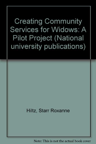 Beispielbild fr Creating Community Services for Widows : A Pilot Project zum Verkauf von Better World Books