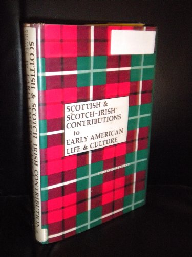 9780804691734: Scottish and Scotch-Irish contributions to early American life and culture (Series in American studies)