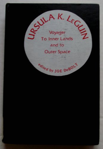 Beispielbild fr Ursula K. LeGuin : Voyager to Inner Lands and to Outer Space zum Verkauf von Better World Books