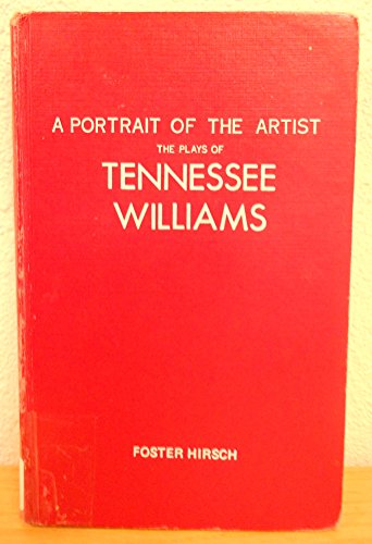 Stock image for A Portrait of the Artist: The Plays of Tennessee Williams for sale by ThriftBooks-Dallas