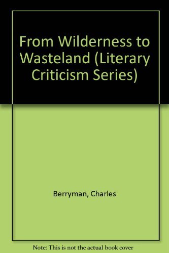Beispielbild fr From Wilderness to Wasteland : The Trial of the Puritan God in the American Imagination zum Verkauf von Better World Books