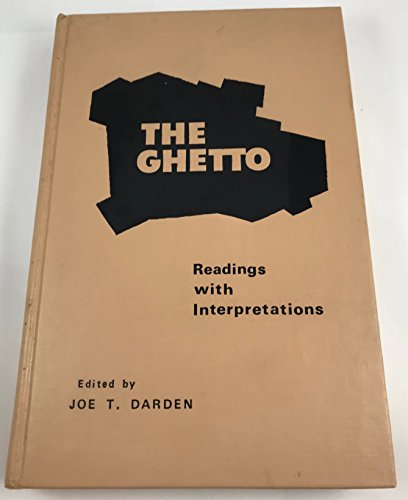 Beispielbild fr The Ghetto: Readings With Interpretations (Interdisciplinary urban series) zum Verkauf von FITZ BOOKS AND WAFFLES