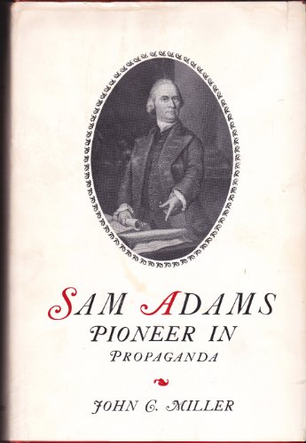 9780804700245: Sam Adams: Pioneer in Propaganda