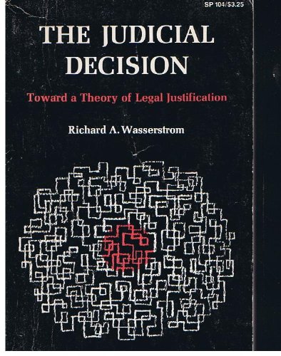 Beispielbild fr The Judicial Decision: Toward a Theory of Legal Justification zum Verkauf von Open Books