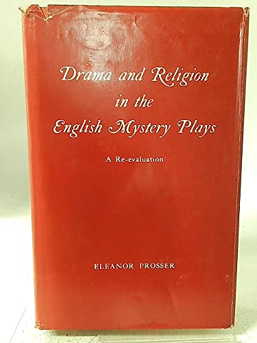 Stock image for Drama and Religion in the English Mystery Plays : A Re-evaluation for sale by Better World Books