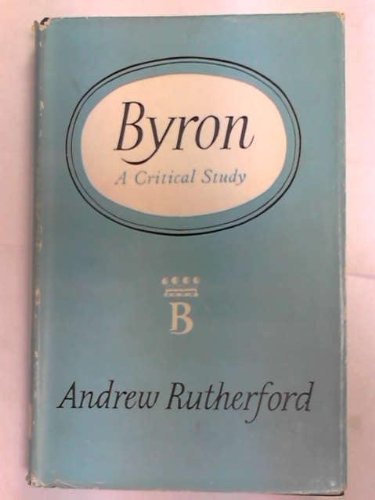 Beispielbild fr Byron : A Critical Study zum Verkauf von Better World Books: West