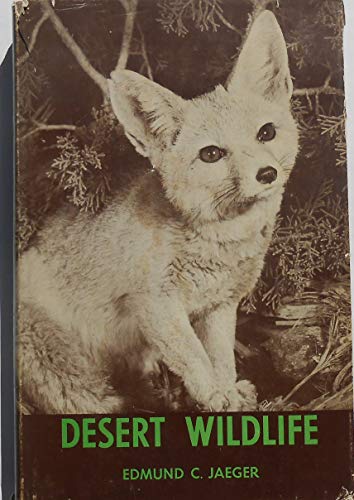 Desert Wildlife (9780804701235) by Jaeger, Edmund C; Jaeger, E
