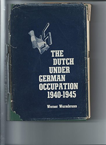 9780804701525: The Dutch Under German Occupation, 1940-45
