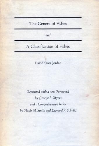 Beispielbild fr The Genera of Fishes and A Classification of Fishes zum Verkauf von The Warm Springs Book Company