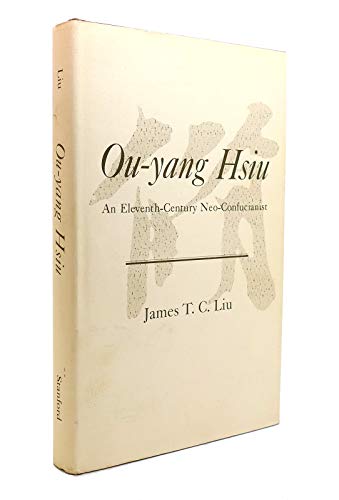 Beispielbild fr Ou-Yang Hsiu: An Eleventh Century Neo-Confucianist zum Verkauf von ThriftBooks-Atlanta