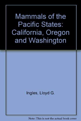 Stock image for Mammals of the Pacific States : California, Oregon, Washington for sale by Better World Books