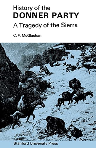 9780804703673: History of the Donner Party: A Tragedy of the Sierra