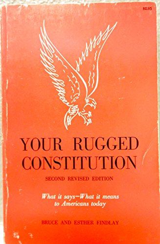 Stock image for Your Rugged Constitution for sale by ThriftBooks-Atlanta