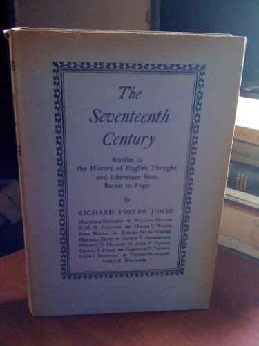 Stock image for The Seventeenth Century : Studies in the History of English Thought and Literature from Bacon to Pope for sale by Better World Books