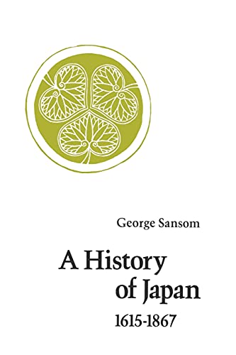 Beispielbild fr A History of Japan, 1615-1867 zum Verkauf von Better World Books