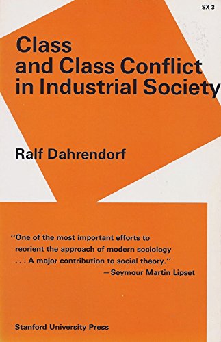 Beispielbild fr Class and Class Conflict in Industrial Society zum Verkauf von Wonder Book