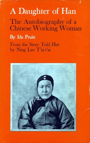 Stock image for A Daughter of Han : The Autobiography of a Chinese Working Woman for sale by Better World Books: West