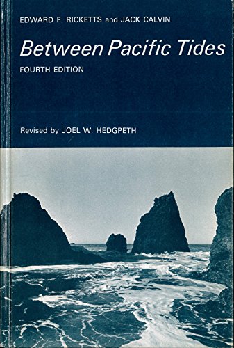 Between Pacific Tides (9780804706414) by Edward F. Ricketts; Jack Calvin