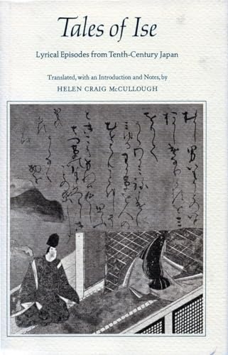 Stock image for Tales of Ise : Lyrical Episodes from Tenth-Century Japan for sale by Better World Books