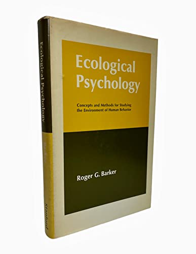 Beispielbild fr Ecological Psychology : Concepts and Methods for Studying the Environment of Human Behavior zum Verkauf von Better World Books