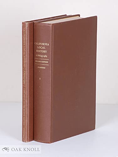 California Local History, A Bibliography and Union List of Library Holdings [1970 2nd ed., new, i...