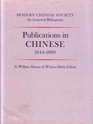 Stock image for Modern Chinese Society: An Analytical Bibliography Publications in Chinese 1644 1969 Volume 2 for sale by Redux Books