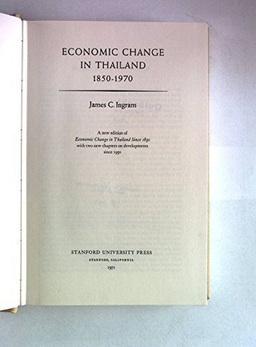 Economic Change in Thailand, 1850-1970 (9780804707824) by Ingram, James C