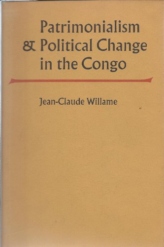 9780804707930: Patrimonialism and Political Change in the Congo (Former Zaire)