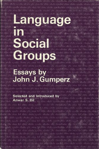 Stock image for Language in Social Groups : Essays by John J. Gumperz for sale by Better World Books