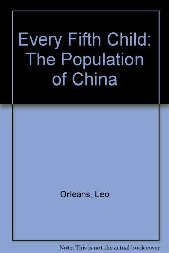 Beispielbild fr EVERY FIFTH CHILD: The Population of China zum Verkauf von Neil Shillington: Bookdealer/Booksearch