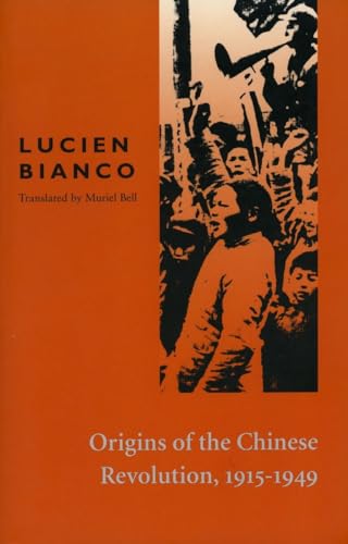 9780804708272: Origins of the Chinese Revolution, 1915-1949