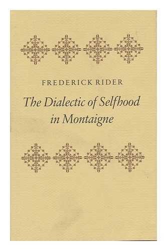 9780804708302: Dialectic of Selfhood in Montaigne