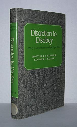 Beispielbild fr Discretion to Disobey : A Study of Lawful Departures from Legal Rules zum Verkauf von Better World Books