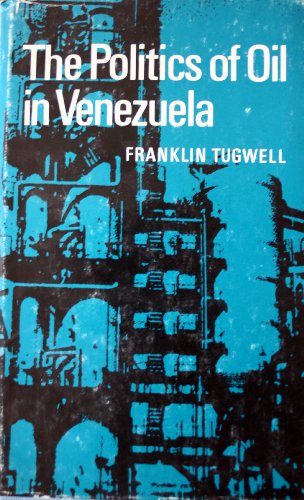 Stock image for The Politics of Oil in Venezuela for sale by Better World Books