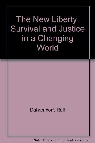 Imagen de archivo de The New Liberty. Survival and Justice in a Changing World. a la venta por Murphy-Brookfield Books