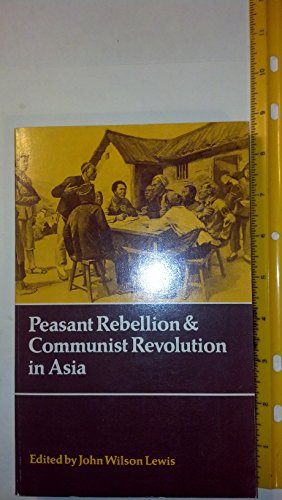 Stock image for Peasant Rebellion and Communist Revolution in Asia for sale by Wonder Book