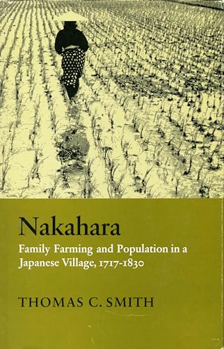 Nakahara: Family Farming and Population in a Japanese Village, 1717-1830