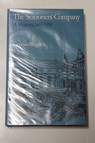 9780804709354: The Stationers' Company: A History, 1403-1959