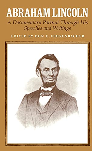 Stock image for Abraham Lincoln, a Documentary Portrait Through His Speeches and Writings for sale by Blackwell's